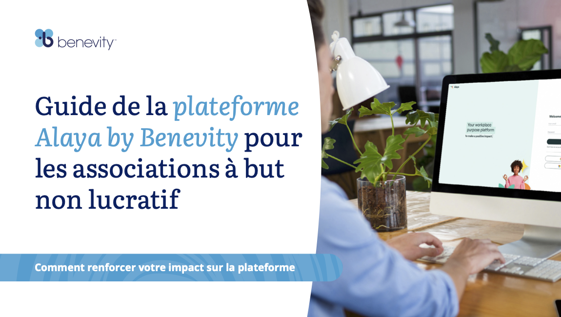 Guide de la plateforme Alaya by Benevity